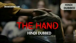 The Hand Kmovie in Hindi dubbed