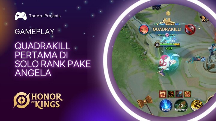 Solo Ranked Dapat QUADRAKILL Pake Angela di HOK