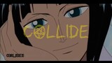 Nico Robin Dark Jokes 😂😂 - Collide [AMV]🔥🔥🥰