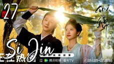 Si Jin (2025) – Eps. 27 [Sub Indo]
