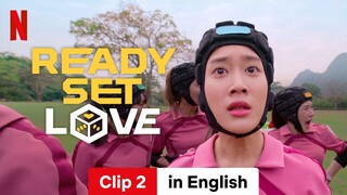 Ready, Set, Love (Season 1 Clip 2) | Trailer in English | Netflix