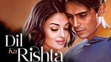 DIL KA RISHTA (2003) Subtitle Indonesia | Arjun Rampal | Aishwarya Rai