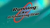 Running Like A Shooting Star Episode 16