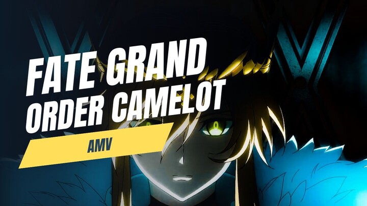 FATE GRAND ORDER CAMELOT「AMV」