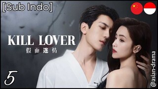 Kill Lover (2025) – Eps. 05 [Sub Indo]