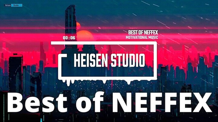 Best of NEFFEX - Best Of Me, Light It Up, Fight Back, Cold 🎧