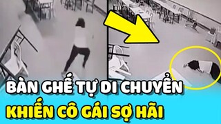 💥BÀN GHẾ TỰ DI CHUYỂN chặn lối đi khiến cô gái SỢ HÃI và bất tỉnh  | TIN GIẢI TRÍ