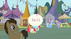 My Little Pony(มายลิตเติ้ลโพนี่)Ep.12 ซีซั่น 2 พากย์ไทย