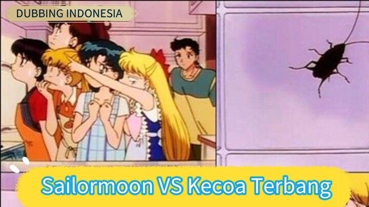 [DUBBING INDO] Sailormoon - Kecoa Terbang Ga Ngotak