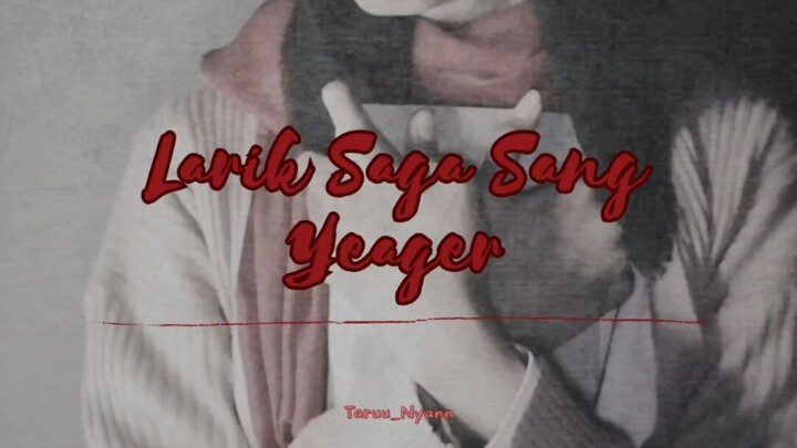 [Prosa] Larik Saga Sang Yeager
