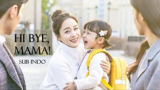 Hi Bye, Mama! – Season 1 Episode 9 (2020) Sub Indonesia