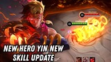 New Hero Yin New Skill update - Mobile Legends Bang Bang