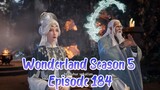 Wonderland Season 5 Episode 184 Subtitle Indonesia