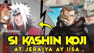 Sino ngaba si kashin koji At Ano ang Kanyang Koneksyon Sa Jiraiya?