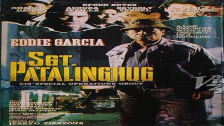 EDDIE GARCIA | SGT. PATALINHUG (1991) FULL MOVIE