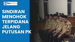 Sindiran Menohok Terpidana Jelang Putusan PK, Ada Harapan untuk Pemimpin yang Terpilih di Pilkada