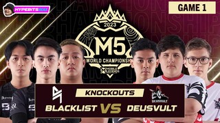 BLACKLIST vs DEUSVULT | GAME 1 | M5 CHAMPIONSHIP KNOCKOUTS | DAY 6