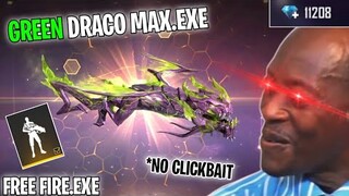 FREE FIRE.EXE - GREEN FLAME DRACO MAX.EXE