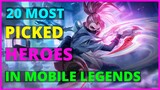 TOP 20 MOST PICKED HEROES IN MOBILE LEGENDS | MOST USED HEROES IN MOBILE LEGENDS JUNE 2021