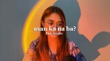 ASAN KA NA BA? (Zack Tabudlo) - Girl Version by Ayradel De Guzman