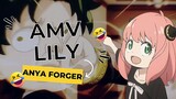 AMV Lily √ Anya The Little Girl (Spy X Family)