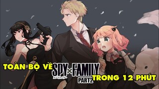 Toàn Bộ Về Spy x Family (Part 2)