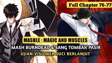 MASHLE : MAGIC AND MUSCLES CHAPTER 76-77 | MASH Burndead dan Sang Tombak Pasir.