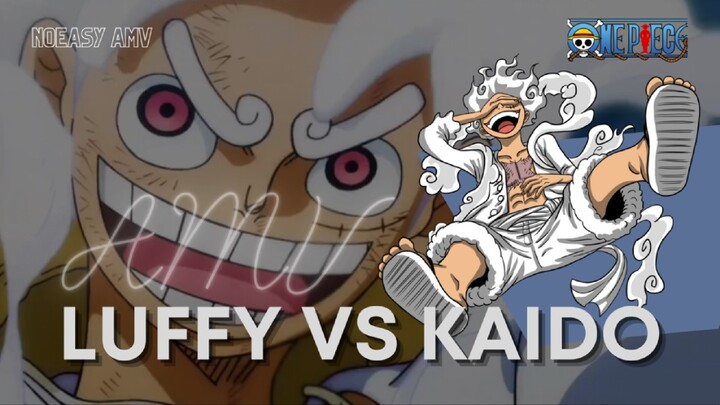 AMV | ONE PIECE (LUFFY GEAR 5) - LUFFY VS KAIDO