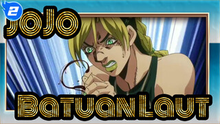 JoJo no Kimyou na Bouken | "Batuan Dari Laut"_2