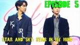 Star and Sky: Star in My Mind Episode 5 (2022) Release Date, Preview