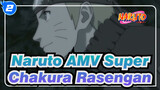 [Naruto] TV Ver. 4 Super Chakura Rasengan_2