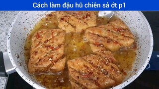 cách làm đậu hũ chiên sả ớt phần 1