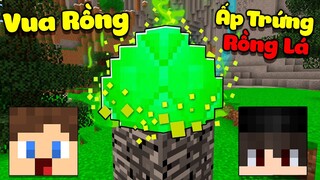 MINECRAFT VUA RỒNG #3 | JAYGRAY SỞ HỮU THÀNH CÔNG CON RỒNG HỆ LÁ SIÊU MẠNH TRONG MCPE CÙNG KAYYXD