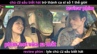 khi Ca Sấu trở thành Ca Sĩ nổi tiếng- review phim Lyle Chú Ca Sấu Biết Hát