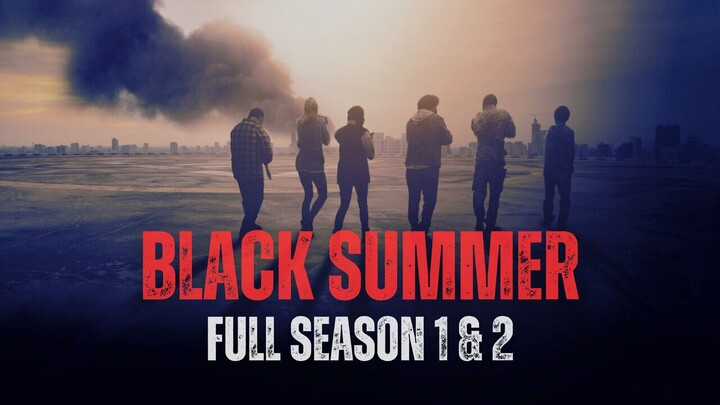 BLACK SUMMER SEASON 1 & 2 | DUNIA MILIK ZOMBIE MANUSIA CUMA NEBENG