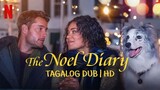 The Noel Diary (2022) | Tagalog Dubbed | 720p