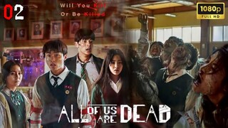 All of Us Are Dead (2022) | Ep 02 | Subtitle Indonesia | DrakorIDN