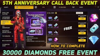 Free Fire 5th Anniversary Call Back Event | How To Complete Call Back Event | Free 30000 Diamonds