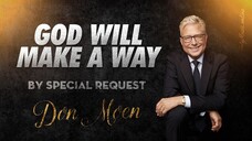 🎙 By Special Request: God Will Make a Way – Don Moen | Praise & Worship