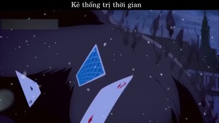 tonghop02 - anime kẻ thống trị thời gian #anime #BestScene