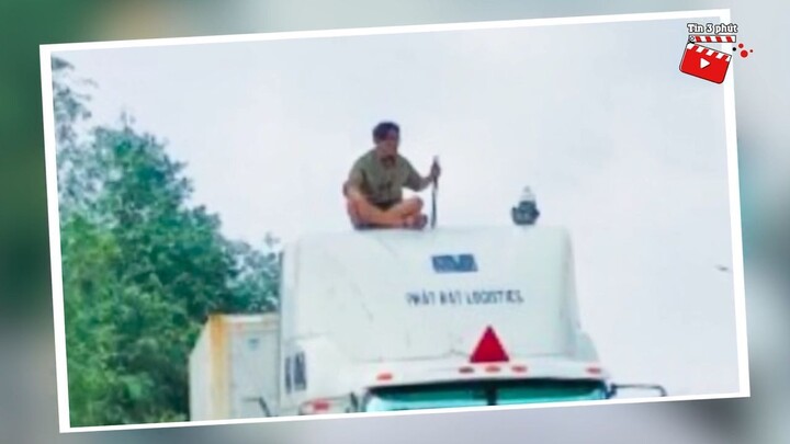 Thanh niên 'MANG KIẾM' leo lên nóc xe container 'LUYỆN CÔNG' rồi đòi TỶ THÍ với