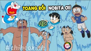 Review Doraemon Tổng Hợp Phần 75 | #CHIHEOXINH | Toang Rồi Nobita Ơi!