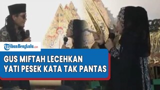 Viral Video Lama Miftah Maulana Lecehkan Yati Pesek di Atas Panggung, Lontarkan Kata Tak Pantas