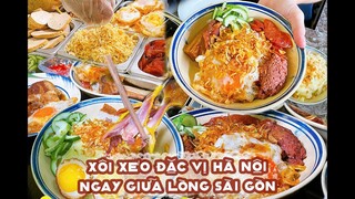 XÔI XÉO đặc vị Hà Nội ngay giữa lòng Sài Gòn | Địa điểm ăn uống