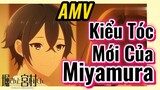 [Horimiya] AMV | Kiểu Tóc Mới Của Miyamura