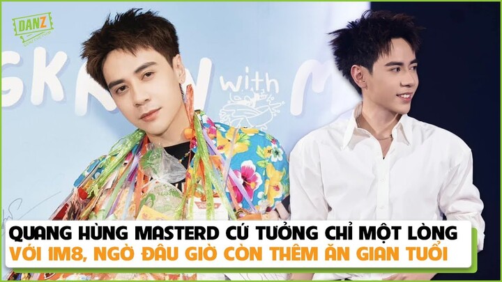 Quang Hùng Masterd cứ tưởng chỉ một lòng với 1m8, ngờ đâu giờ còn thêm ăn gian tuổi