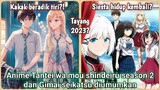 Berita anime terbaru! Tantei wa mou shindeiru season 2 dan Adaptasi Gimai seikatsu diumumkan