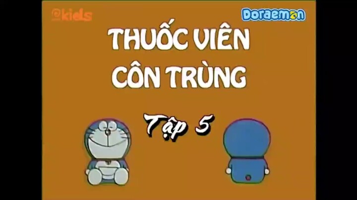 Doraemon Tập 5 (Phần Cũ) Thuốc viên côn trùng - Hồ không trọng lực