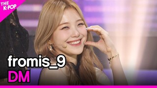 fromis_9, DM (프로미스나인 , DM) [THE SHOW 220125]