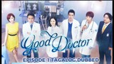 Good Doctor Episode 1 Tagalog Dubbed